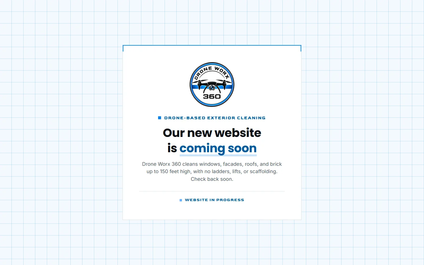 Drone Worx 360 — drone exterior cleaning website, coming soon
